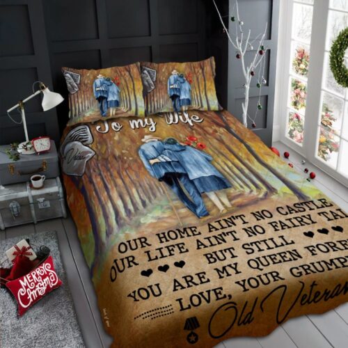 To My Wife From Your Grumpy Old Veteran Quilt Bedding Set