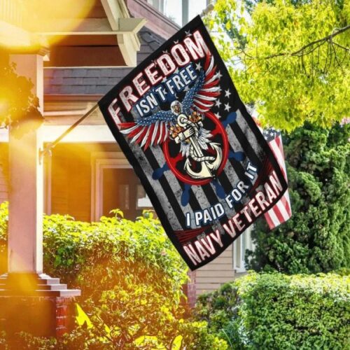 Freedom Not Free Paid For It Navy Veteran Ealge Anchor Navy Veteran Flag