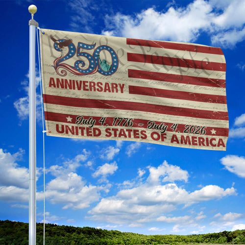 Premium America 250th Anniversary Grommet Flag VPVC120069, America 250th Flag, America 250th Birthday, Best Gifts On Independence Day, Veterans Day.