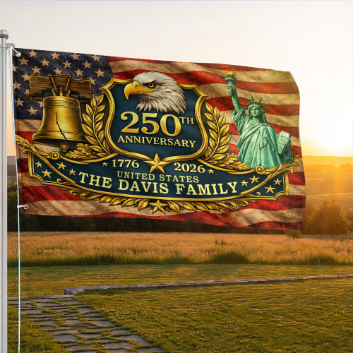 Premium Custom America 250th Anniversary Grommet Flag VPVC120166, America 250th Flag, America 250th Birthday, Best Gifts On Independence Day, Veterans Day.